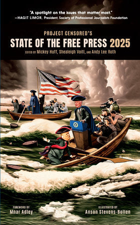 Project Censored's State of the Free Press 2025 Paperback by Mickey Huff