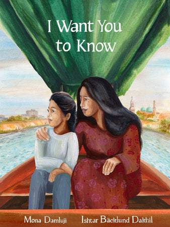 I Want You to Know Hardcover by Mona Damluji