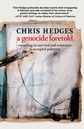 A Genocide Foretold Paperback by Chris Hedges