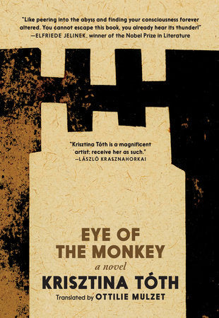 Eye of the Monkey Paperback by Krisztina Tóth