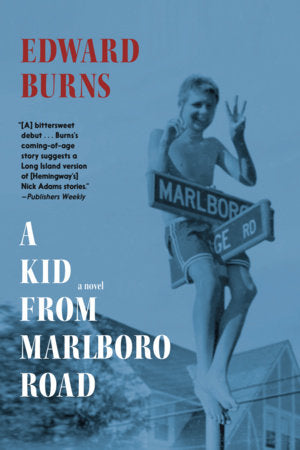 A Kid from Marlboro Road TR by Edward Burns