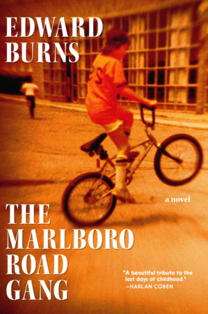 The Marlboro Road Gang Hardcover by Edward Burns