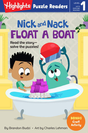 Nick and Nack Float a Boat TR by Brandon Budzi; Illustrated by Charles Lehman