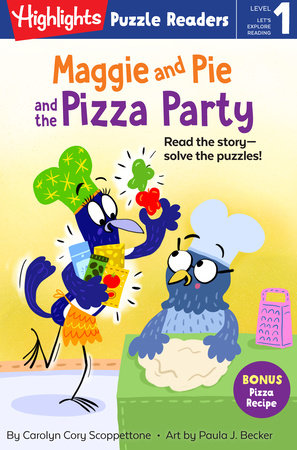 Maggie and Pie and the Pizza Party TR by Carolyn Cory Scoppettone; Illustrated by Paula J. Becker