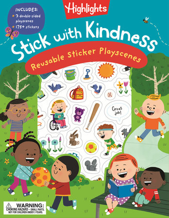 Stick with Kindness Reusable Sticker Playscenes Paperback by Highlights