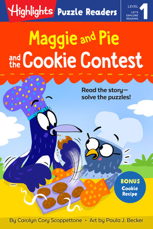 Maggie and Pie and the Cookie Contest TR by Carolyn Cory Scoppettone; Illustrated by Paula J. Becker