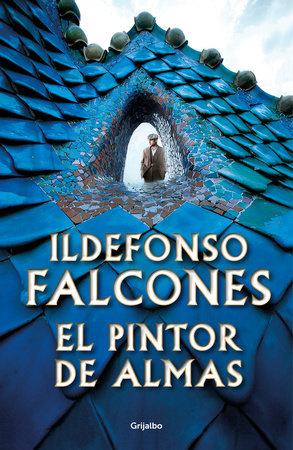 El pintor de almas / Painter of Souls Paperback by Ildefonso Falcones