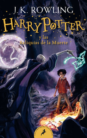 Harry Potter y las Reliquias de la Muerte / Harry Potter and the Deathly Hallows Paperback by J.K. Rowling