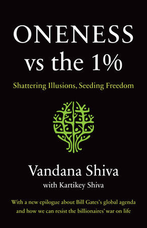 Oneness vs. the 1% Paperback by VANDANA SHIVA