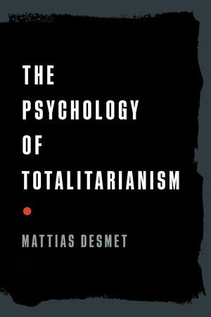 The Psychology of Totalitarianism Paperback by MATTIAS DESMET