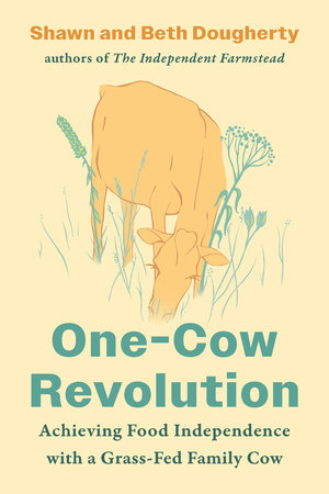 One-Cow Revolution Paperback by Shawn and Beth Dougherty