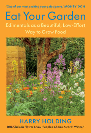 Eat Your Garden Hardcover by Harry Holding