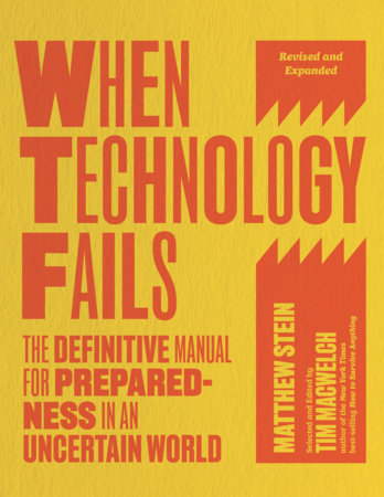 When Technology Fails, Revised and Expanded Paperback by Matthew Stein