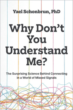 Why Don’t You Understand Me? Hardcover by Yael Schonbrun, PhD