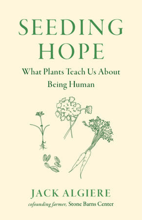 Seeding Hope Hardcover by Jack Algiere