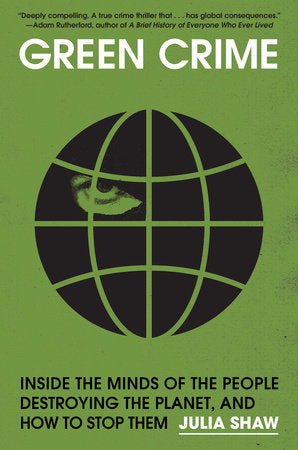 Green Crime Hardcover by Dr. Julia Shaw