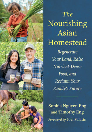 The Nourishing Asian Homestead Paperback by Sophia Nguyen Eng