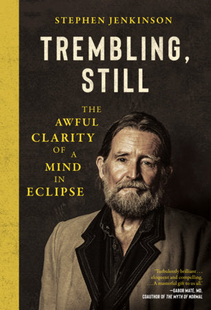 Trembling, Still Hardcover by Stephen Jenkinson
