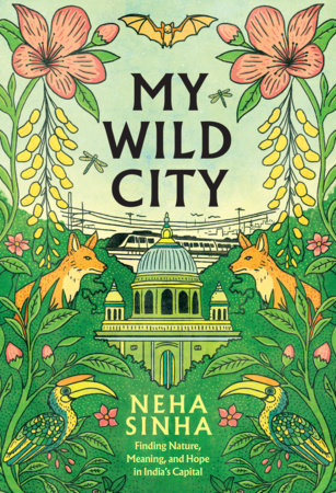 My Wild City Hardcover by Neha Sinha