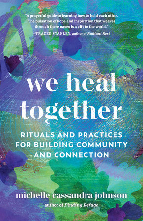 We Heal Together Paperback by Michelle Cassandra Johnson