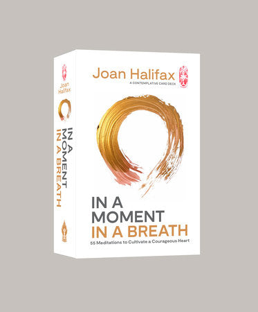In a Moment, in a Breath Merchandise by Joan Halifax