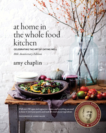 At Home in the Whole Food Kitchen Hardcover by Amy Chaplin