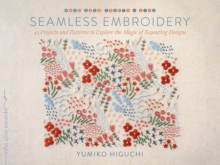 Seamless Embroidery Paperback by Yumiko Higuchi