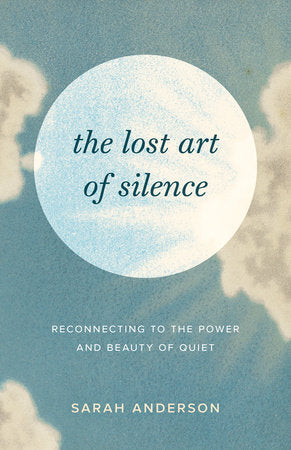 The Lost Art of Silence Paperback by Sarah Anderson