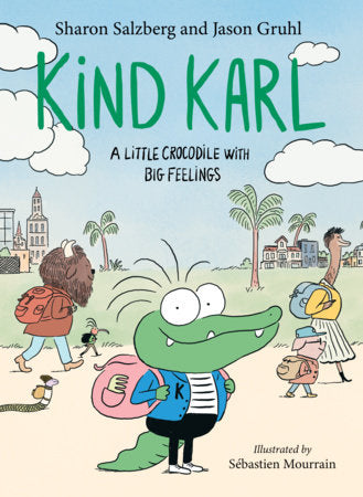 Kind Karl Hardcover by Sharon Salzberg and Jason Gruhl; illustrated by Sébastien Mourrain