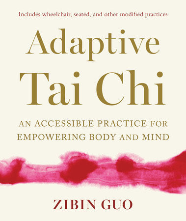 Adaptive Tai Chi Paperback by Zibin Guo