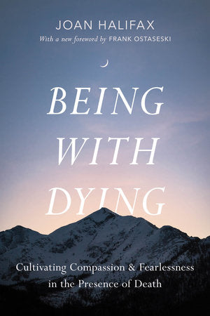 Being with Dying Paperback by Joan Halifax