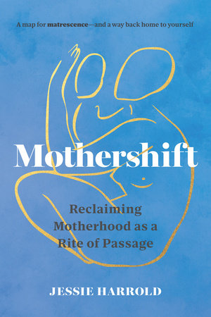Mothershift Paperback by Jessie Harrold