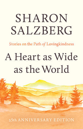 A Heart as Wide as the World Paperback by Sharon Salzberg