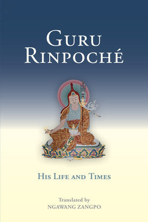 Guru Rinpoche TR by Translated by Ngawang Zangpo