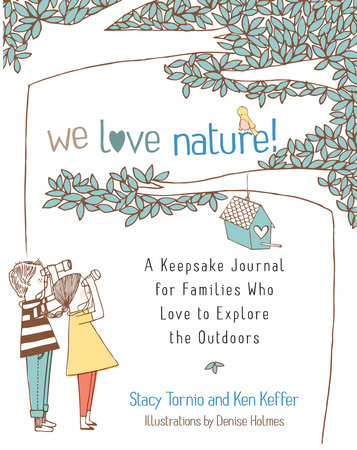 We Love Nature! Paperback by Stacy Tornio, Ken Keffer