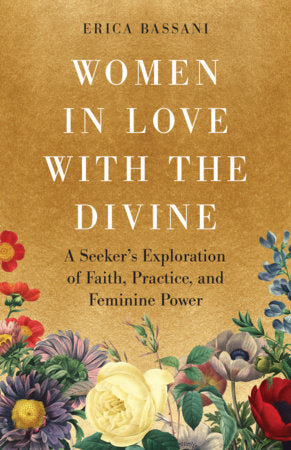 Women in Love with the Divine Paperback by Erica Bassani