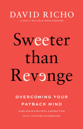 Sweeter than Revenge Paperback by David Richo