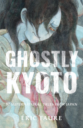 Ghostly Kyoto Paperback by Éric Faure