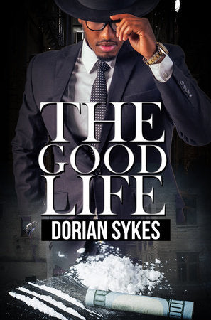 The Good Life Paperback by Dorian Sykes