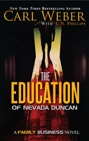The Education of Nevada Duncan TR by Carl Weber; C. N. Phillips