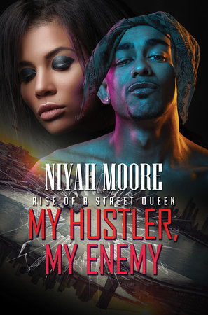 My Hustler, My Enemy Paperback by Niyah Moore