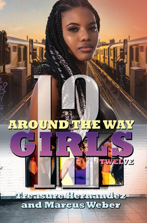 Around the Way Girls 12 Paperback by Treasure Hernandez, Marcus Weber