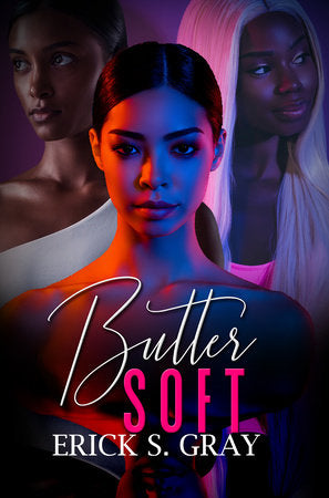Butter Soft Paperback by Erick S. Gray