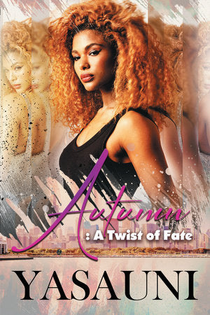 Autumn: A Twist of Fate Paperback by Yasauni McWilliams