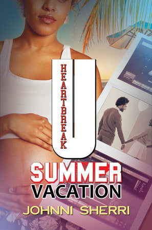 Heartbreak U: Summer Vacation Paperback by Johnni Sherri