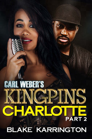 Carl Weber's Kingpins: Charlotte 2 Paperback by Blake Karrington