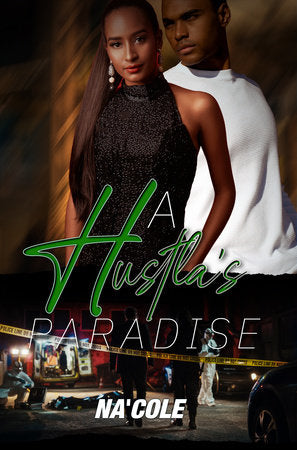 A Hustla’s Paradise Paperback by Na'Cole