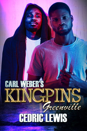 Carl Weber's Kingpins: Greenville Paperback by Cedric Lewis