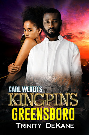 Carl Weber's Kingpins: Greensboro Paperback by DeKane