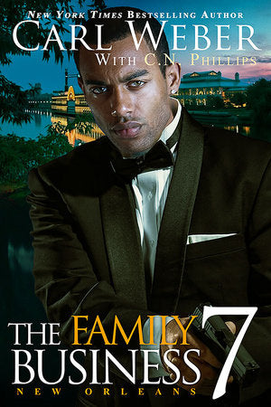 The Family Business 7 TR by Carl Weber; C. N. Phillips